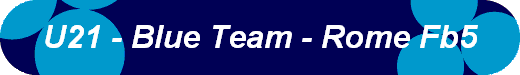  U21 - Blue Team - Rome Fb5 